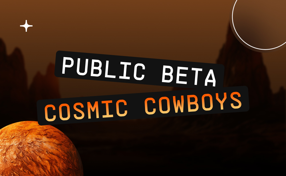 Come Join The Cosmic Cowboys Public Beta, An AI-First On-Chain Game