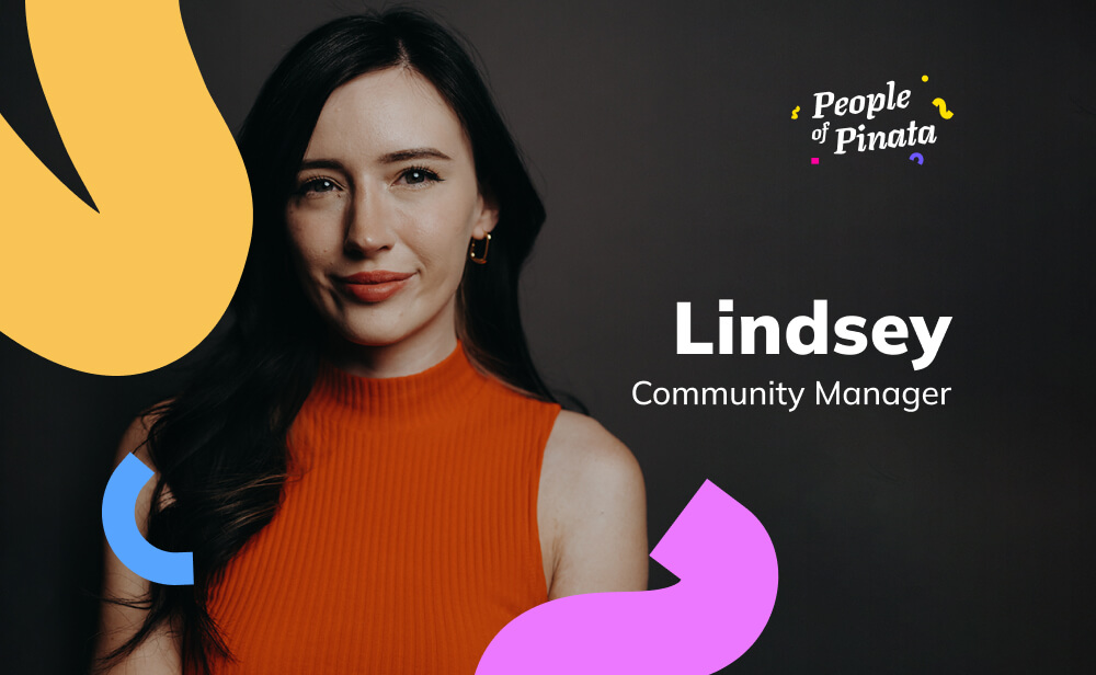 Meet Lindsey - Pinata's Community Manager