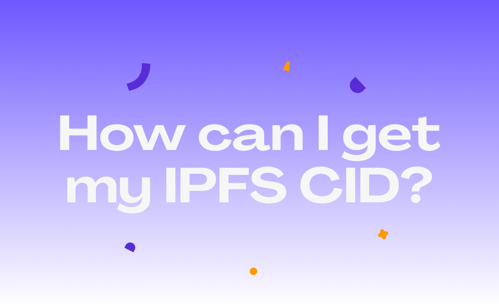 How can I get my IPFS CID?